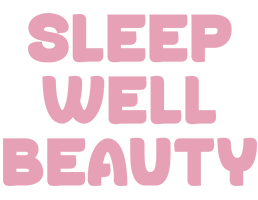 Sleep Well Beauty